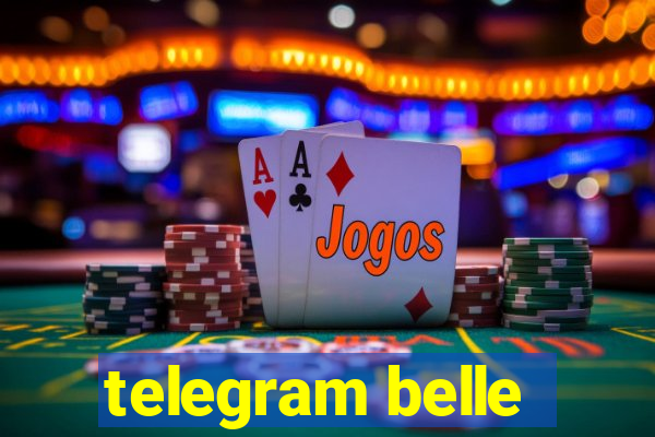 telegram belle